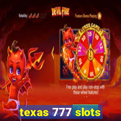 texas 777 slots